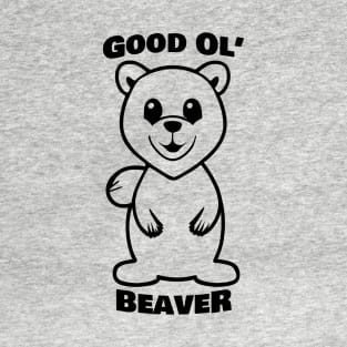 Good Ol' Beaver - If you used to be a Beaver, a Good Old Beaver too, you'll find this bestseller critter design perfect. Show the other critters when you get back to Gilwell! T-Shirt